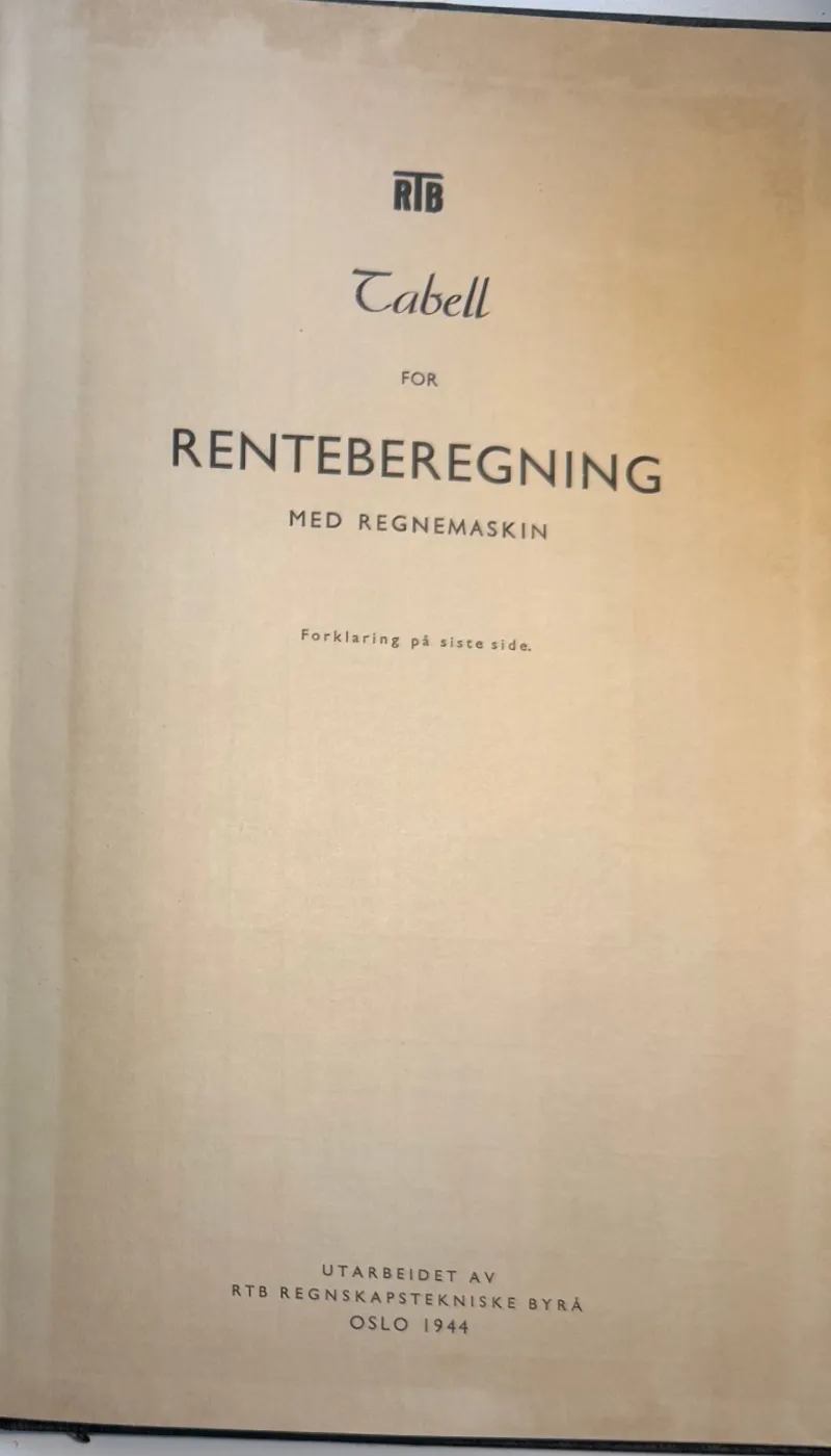 Tittelbladet: RTB, Tabell for Renteberegning med regnemaskin, Oslo 1944